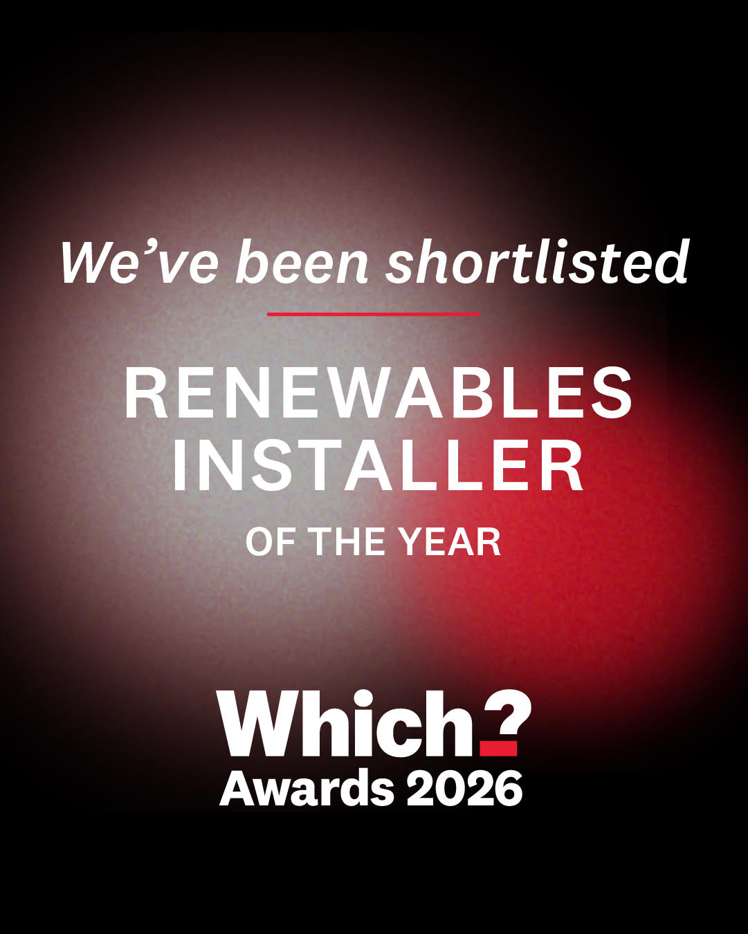 We've been shortlisted in the Which Awards for 2026 Renewables Installer of the year